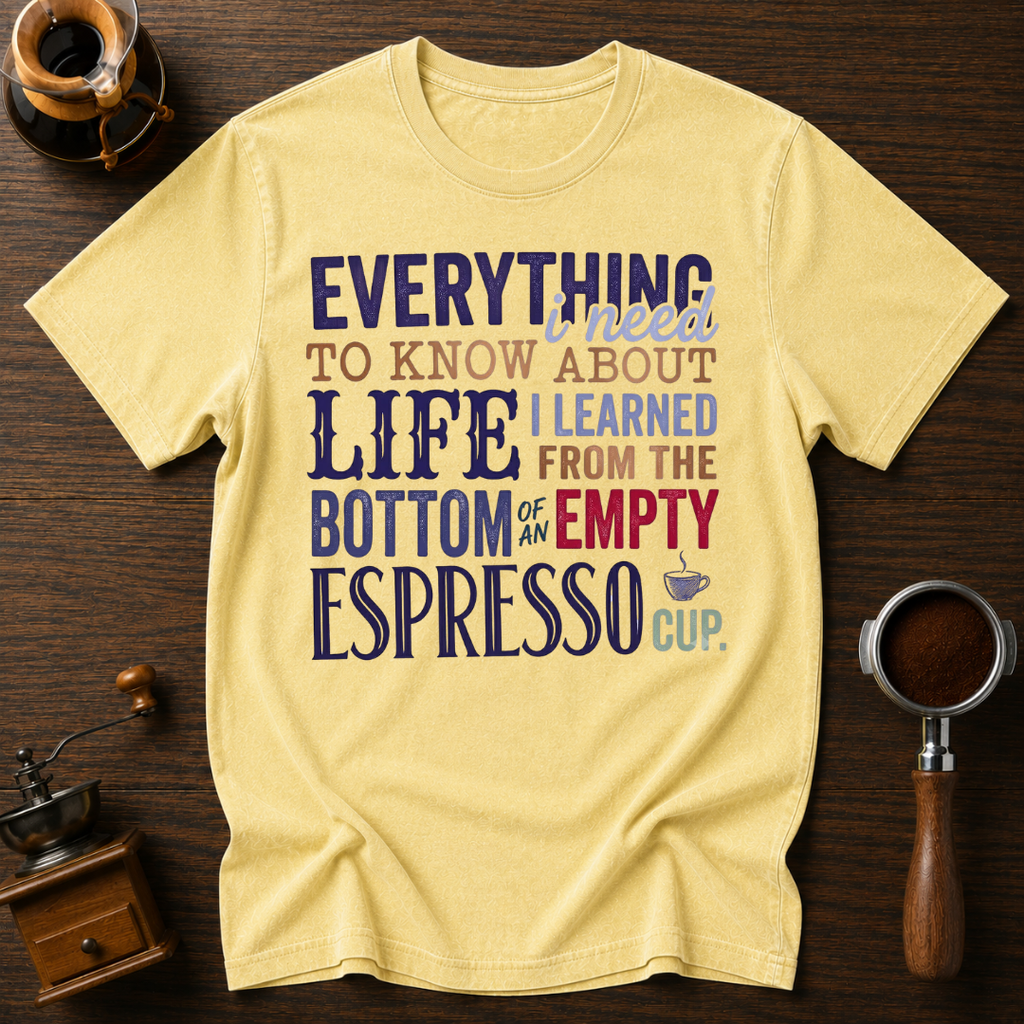 Bottom of an Empty Espresso Dyed T-shirt