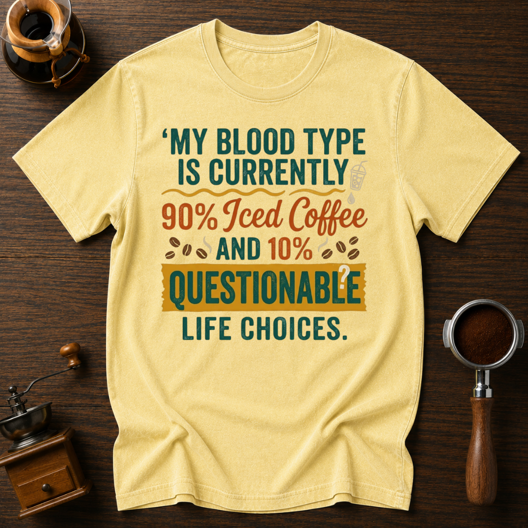 My Blood Type is Questionable Dyed T-shirt
