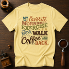 Favorite Morning Exercise Dyed T-shirt