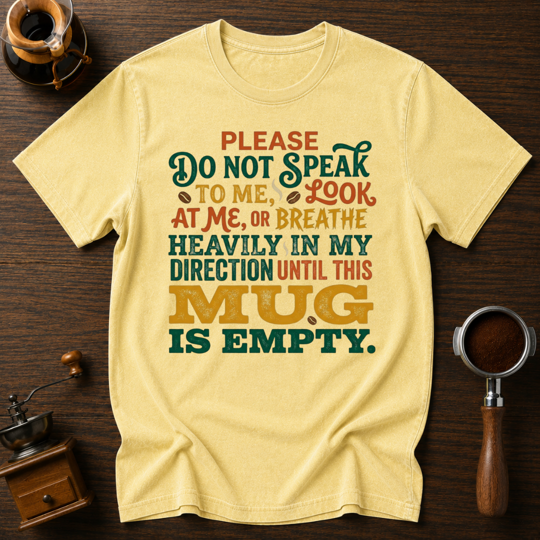 Don't Look Breathe or Speak Dyed T-shirt