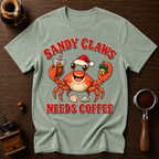 Sandy Claws Needs Coffee Dyed T-shirt