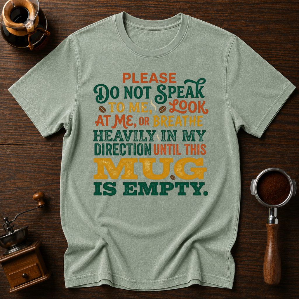 Don't Look Breathe or Speak Dyed T-shirt