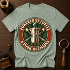 Powered By Coffee & Pour Decisions Dyed T-shirt