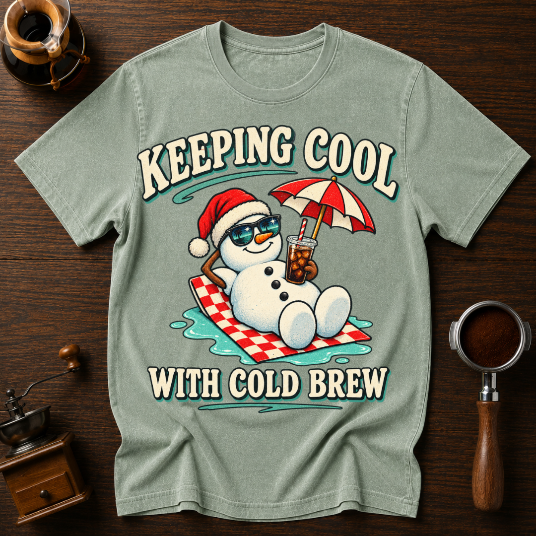 Keeping Cool With Cold BrewDyed T-shirt