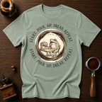 Start. Pour. Sip. Dread. Dyed T-shirt