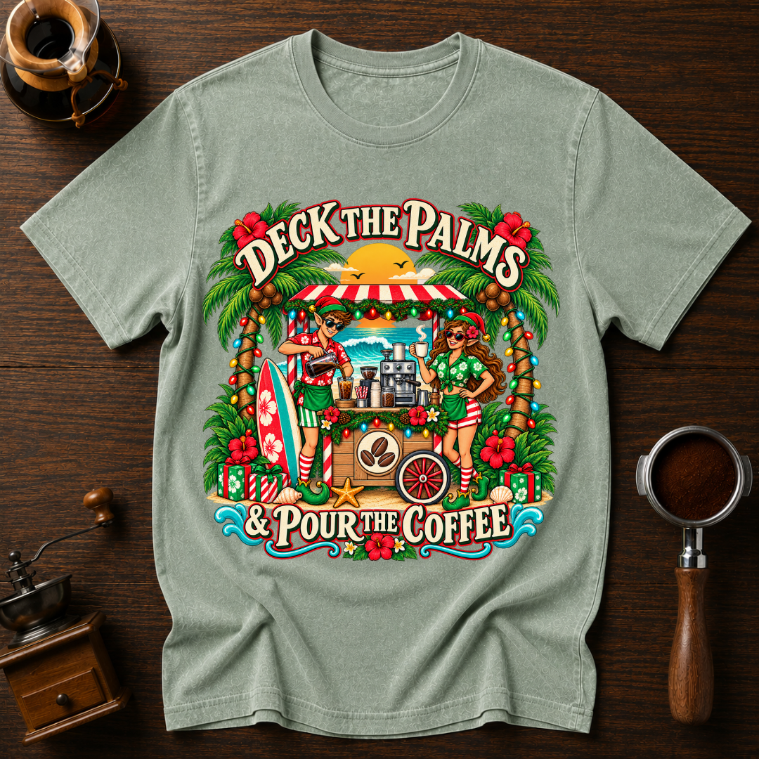 Deck The Palms Pour The Coffee Dyed T-shirt