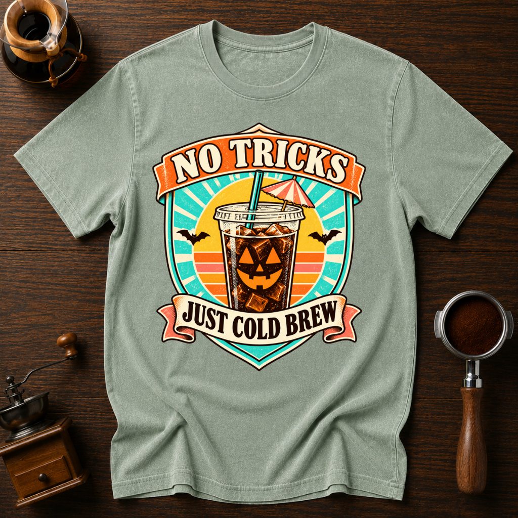 No tricks Just Cold Brew Dyed T-shirt