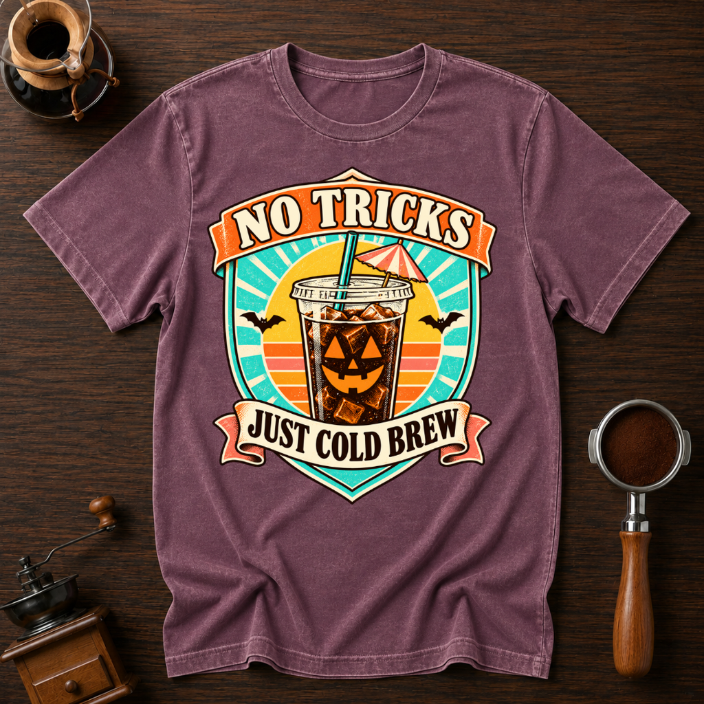 No tricks Just Cold Brew Dyed T-shirt