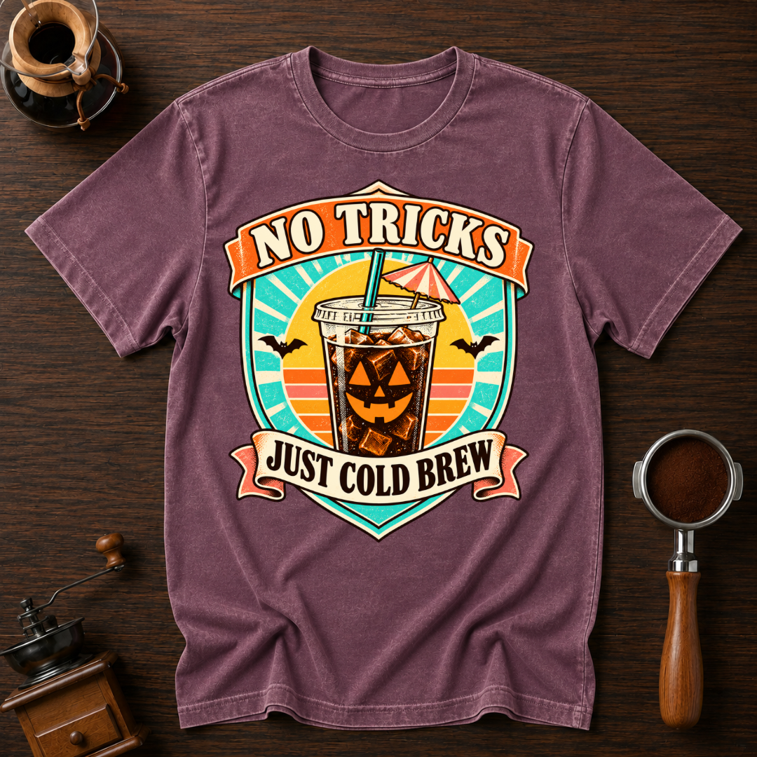 No tricks Just Cold Brew Dyed T-shirt