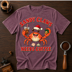 Sandy Claws Needs Coffee Dyed T-shirt