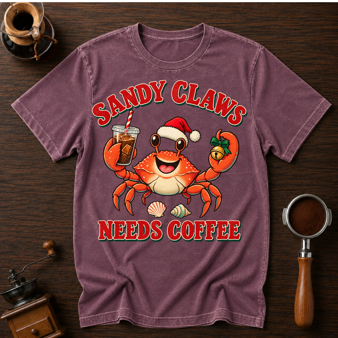 Sandy Claws Needs Coffee Dyed T-shirt
