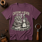 Caffeine or Death Dyed T-shirt