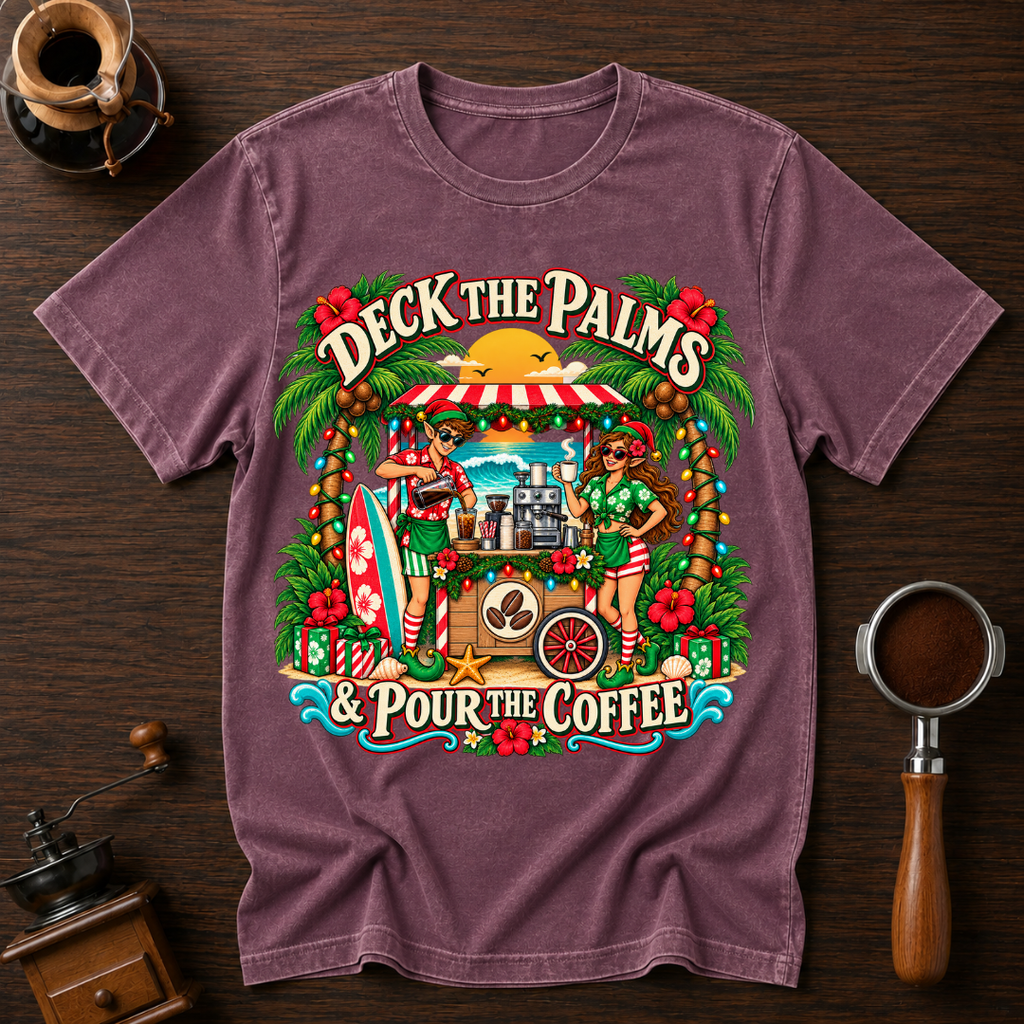Deck The Palms Pour The Coffee Dyed T-shirt