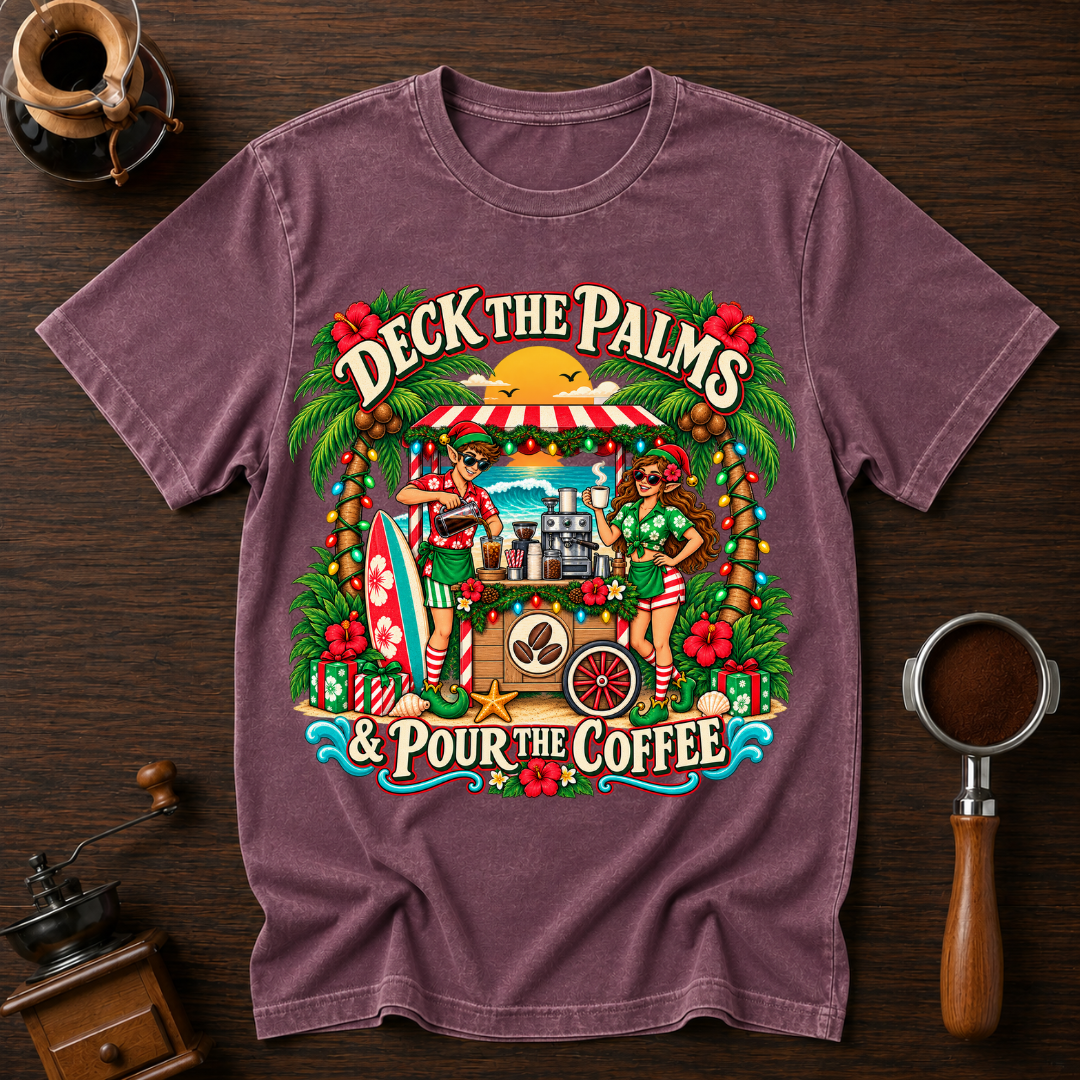 Deck The Palms Pour The Coffee Dyed T-shirt