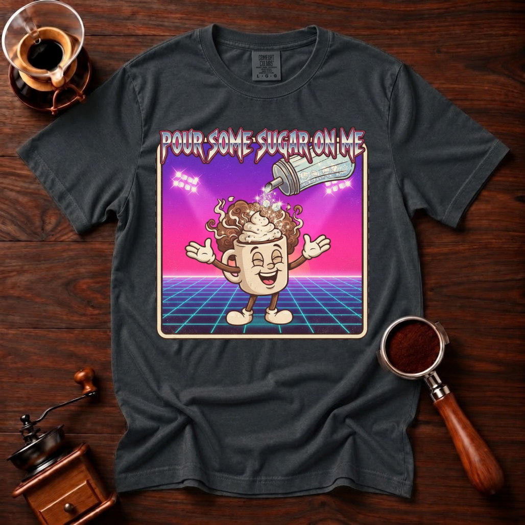 Pour Some Sugar In It Shirt, Funny 80s Coffee Tee, Retro Synthwave Coffee Shirt, Sweet Coffee Lover Gift, Neon Garment Dyed T-Shirt