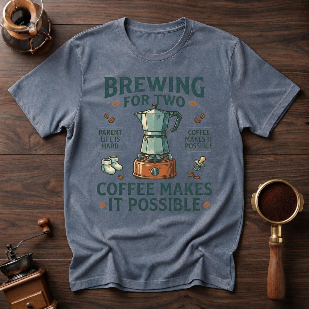 Brewing for Two Dyed T-shirt