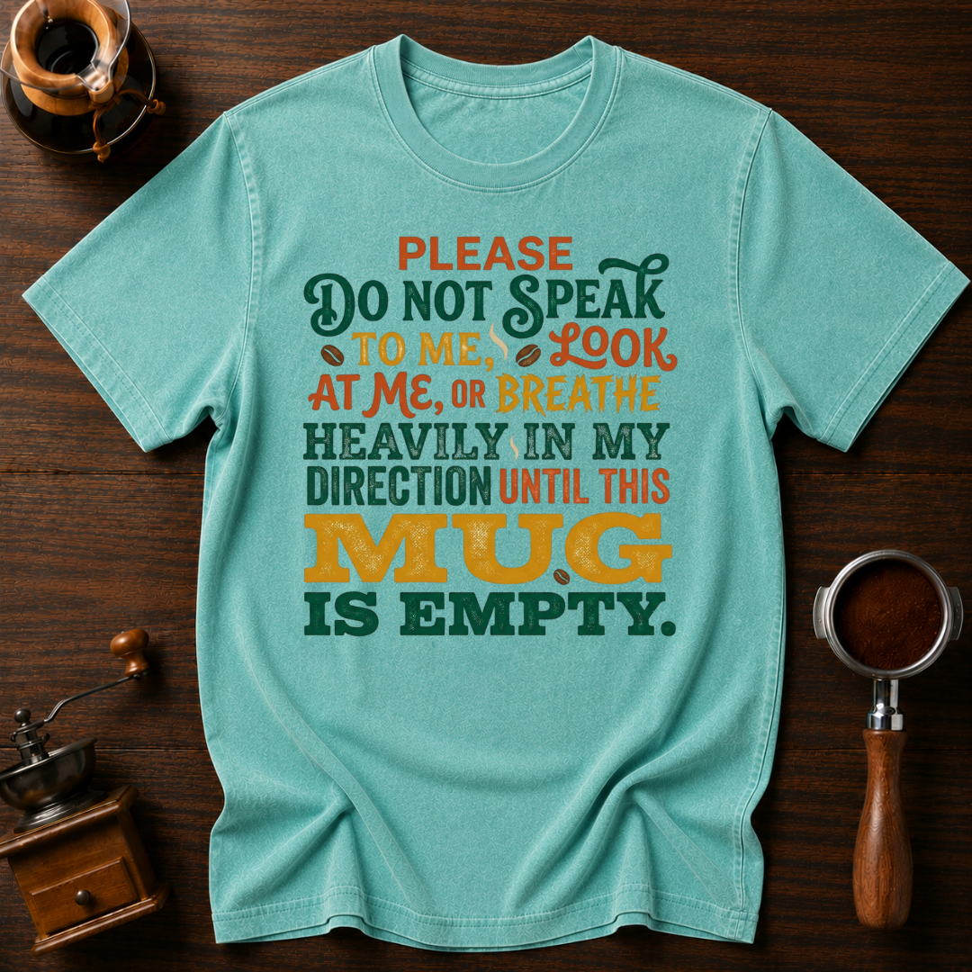 Don't Look Breathe or Speak Dyed T-shirt