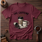 Caffeine is My Drug Dyed T-shirt