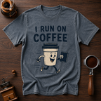 I Run on Coffee Dyed T-shirt