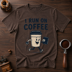 I Run on Coffee Dyed T-shirt