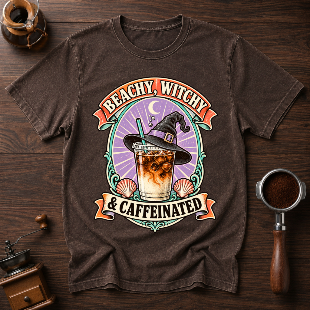 Beachy Witchy & Caffeinated Dyed T-shirt