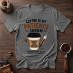 Coffee is My Patience Serum Dyed T-shirt