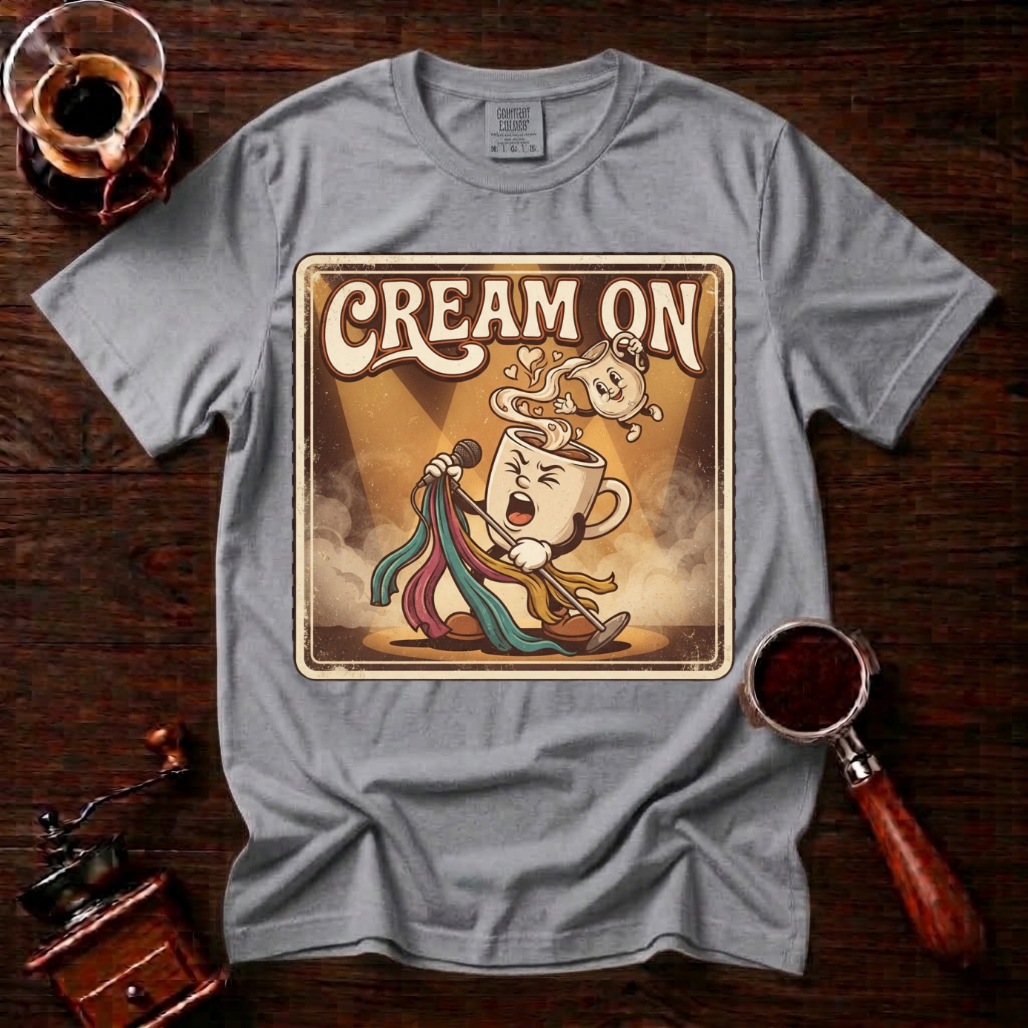Cream On Shirt, Funny 70s Rock Coffee Tee, Retro Rock Star Coffee Mug Shirt, Classic Rock Coffee Lover Gift, Garment Dyed T-Shirt