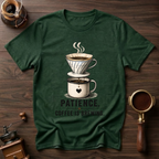 Patience Coffee is Brewing Dyed T-shirt