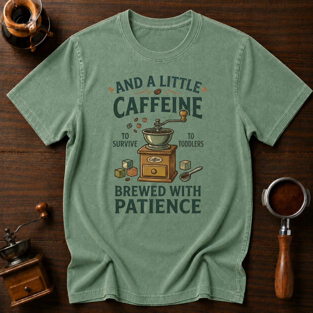 To Survive Toddlers Dyed T-shirt