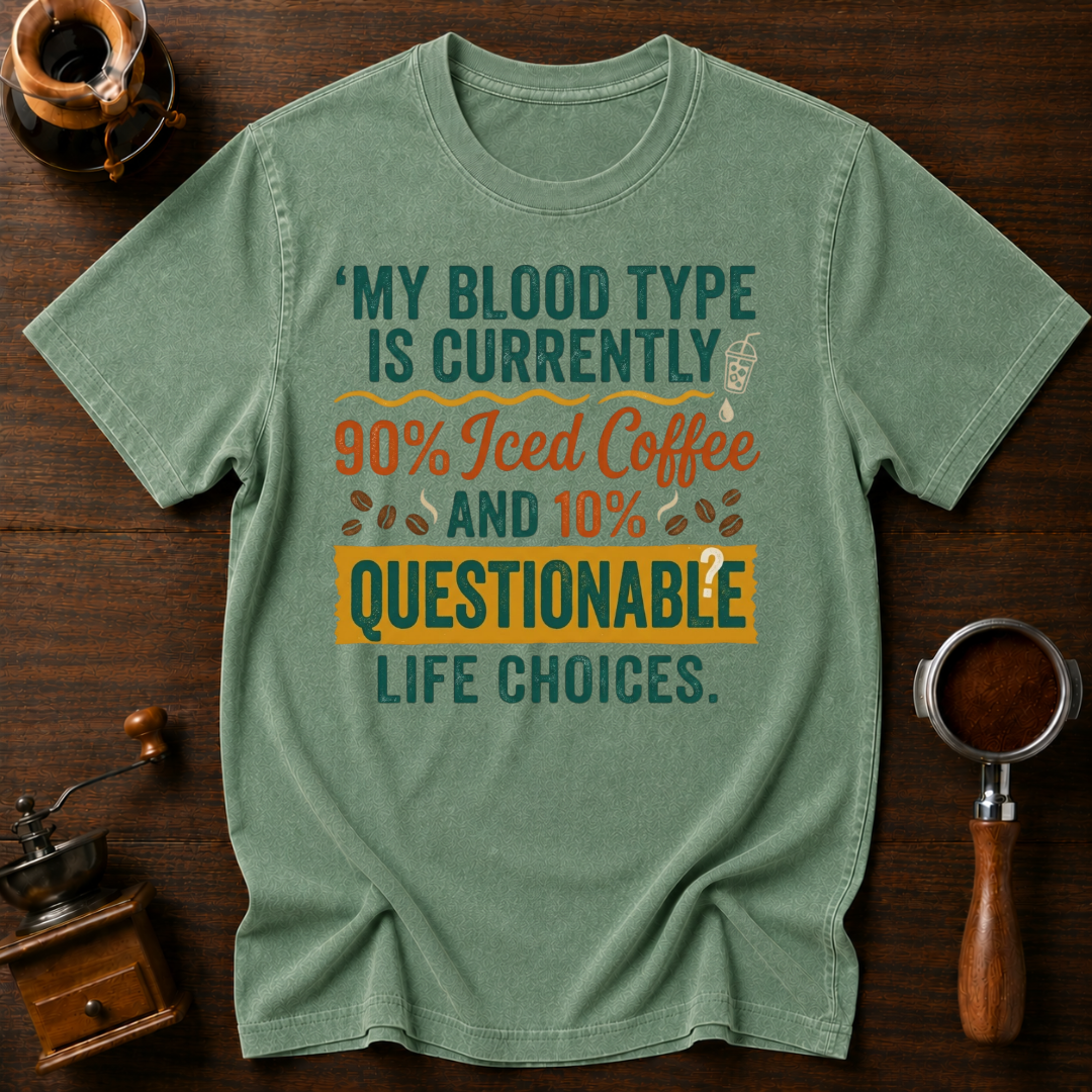 My Blood Type is Questionable Dyed T-shirt