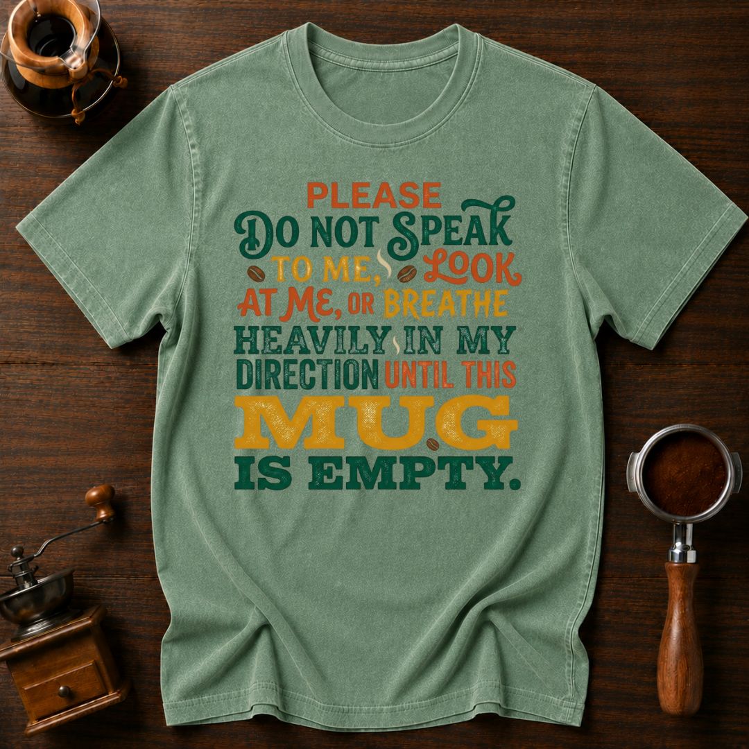 Don't Look Breathe or Speak Dyed T-shirt