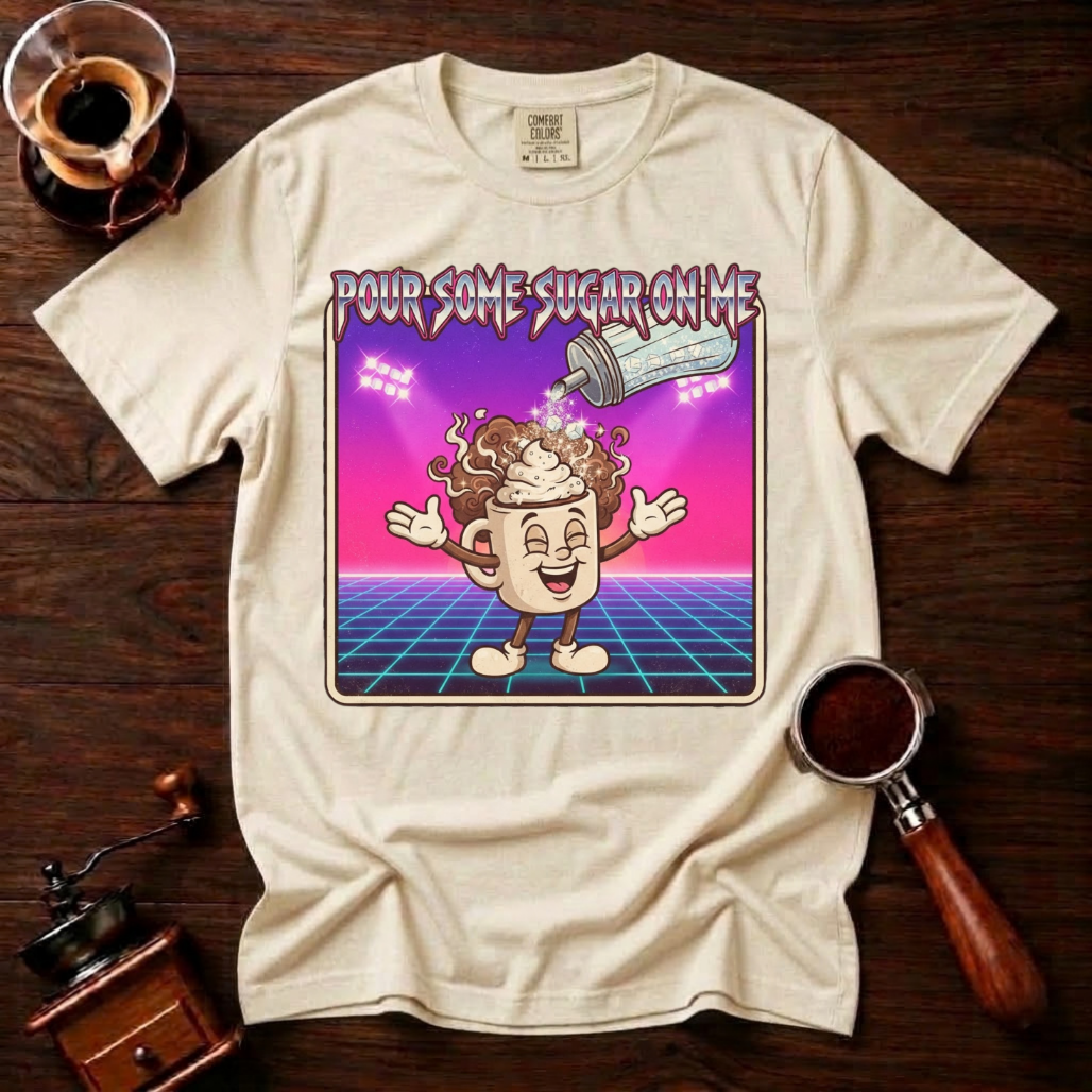 Pour Some Sugar In It Shirt, Funny 80s Coffee Tee, Retro Synthwave Coffee Shirt, Sweet Coffee Lover Gift, Neon Garment Dyed T-Shirt
