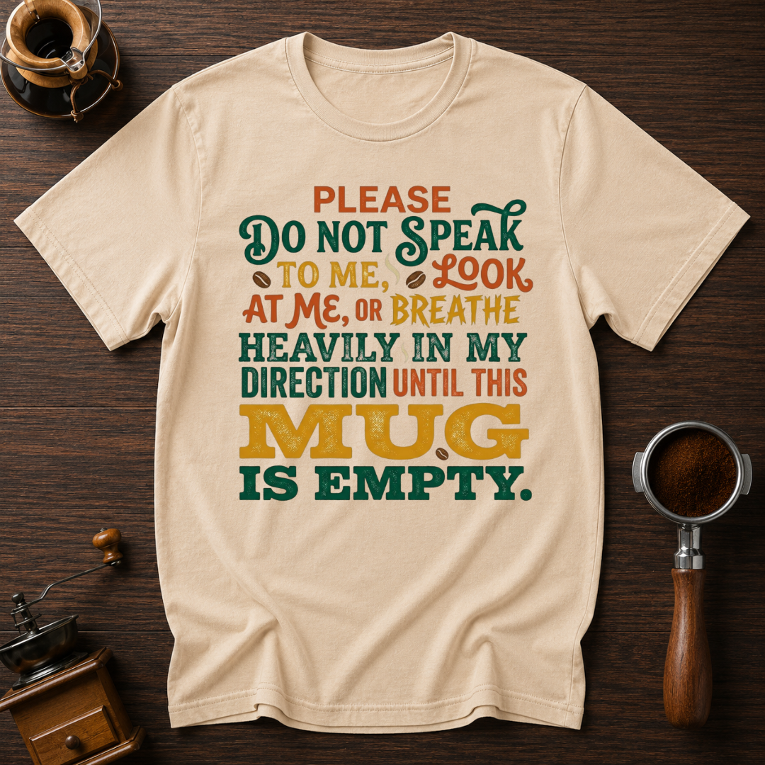 Don't Look Breathe or Speak Dyed T-shirt