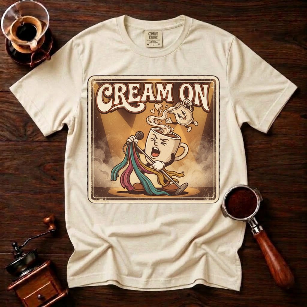 Cream On Shirt, Funny 70s Rock Coffee Tee, Retro Rock Star Coffee Mug Shirt, Classic Rock Coffee Lover Gift, Garment Dyed T-Shirt