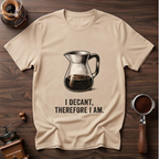 I Decant Therefore I Am Dyed T-shirt