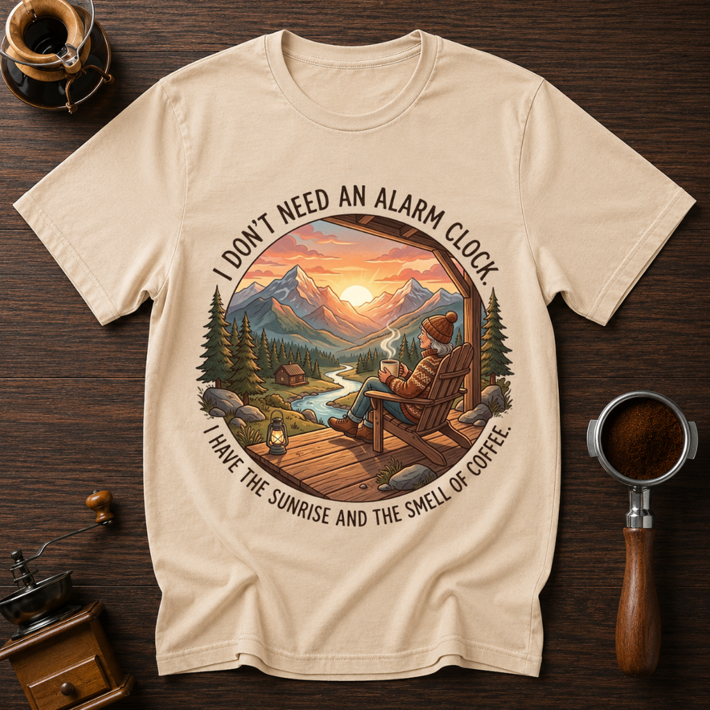 I Don't Need an Alarm Clock Dyed T-shirt