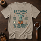 Brewing for Two Dyed T-shirt