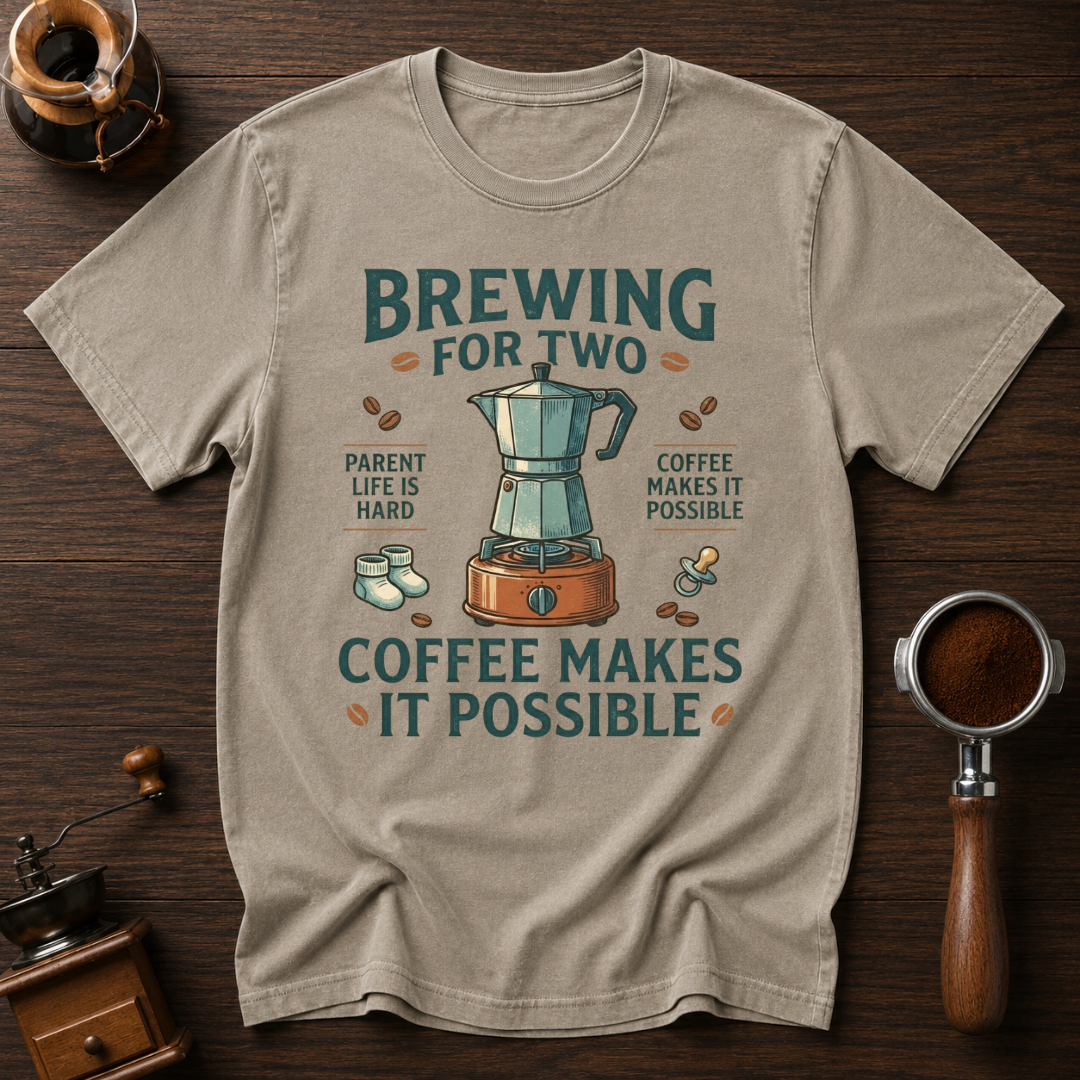 Brewing for Two Dyed T-shirt