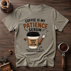 Coffee is My Patience Serum Dyed T-shirt