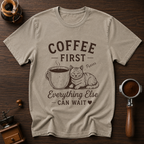 Coffee First Everything Else Can Wait Dyed T-shirt