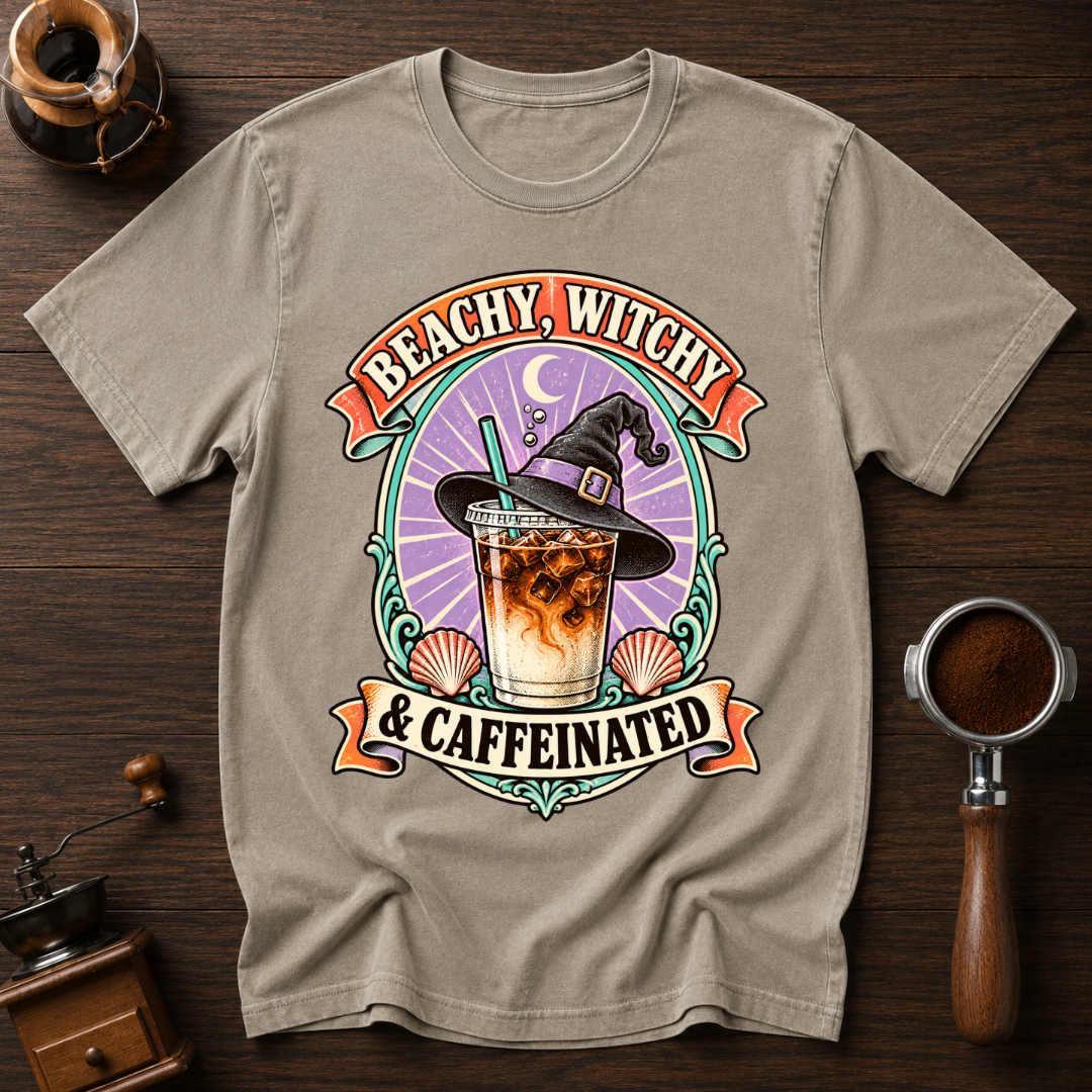 Beachy Witchy & Caffeinated Dyed T-shirt