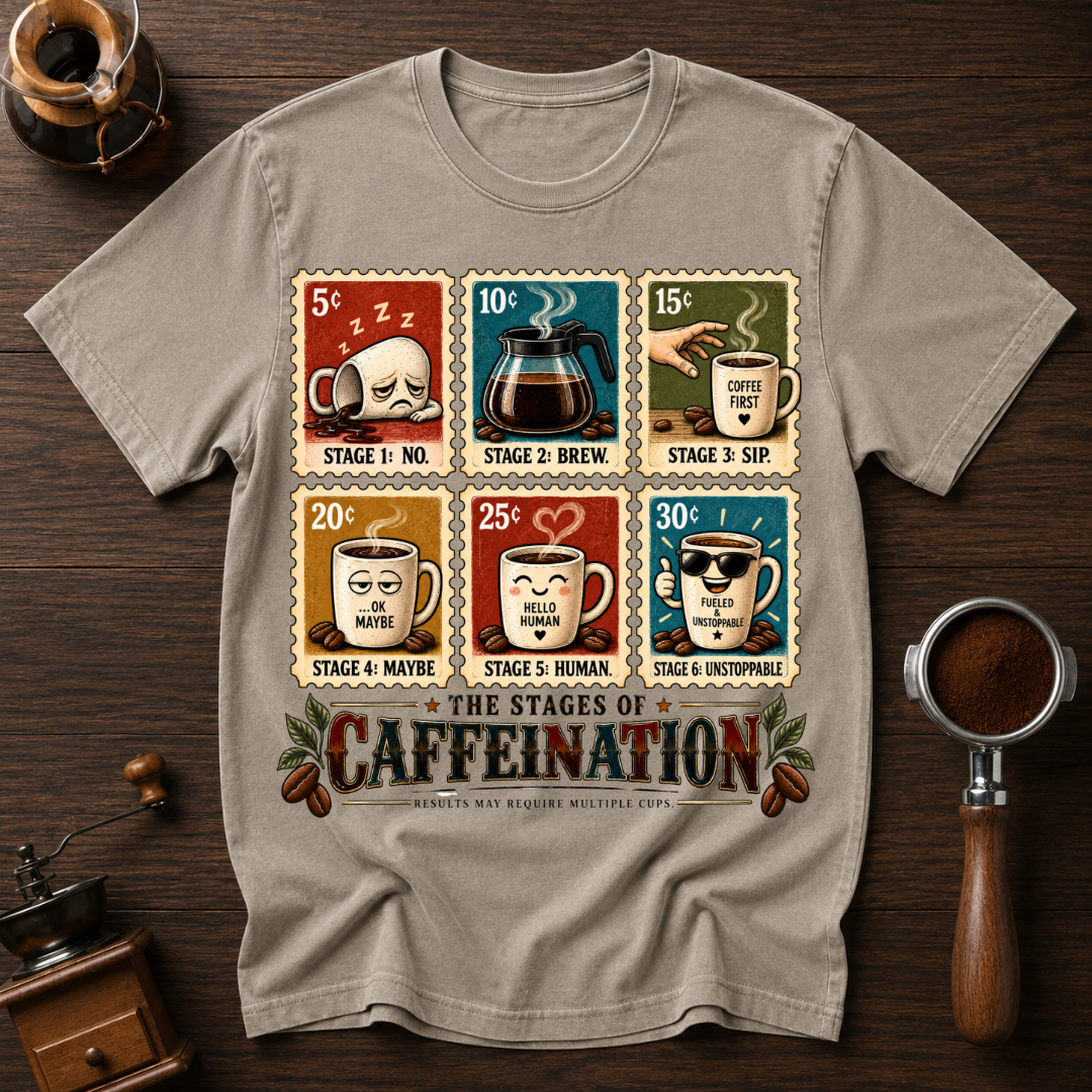 The Stages Of Caffeination Dyed T-shirt
