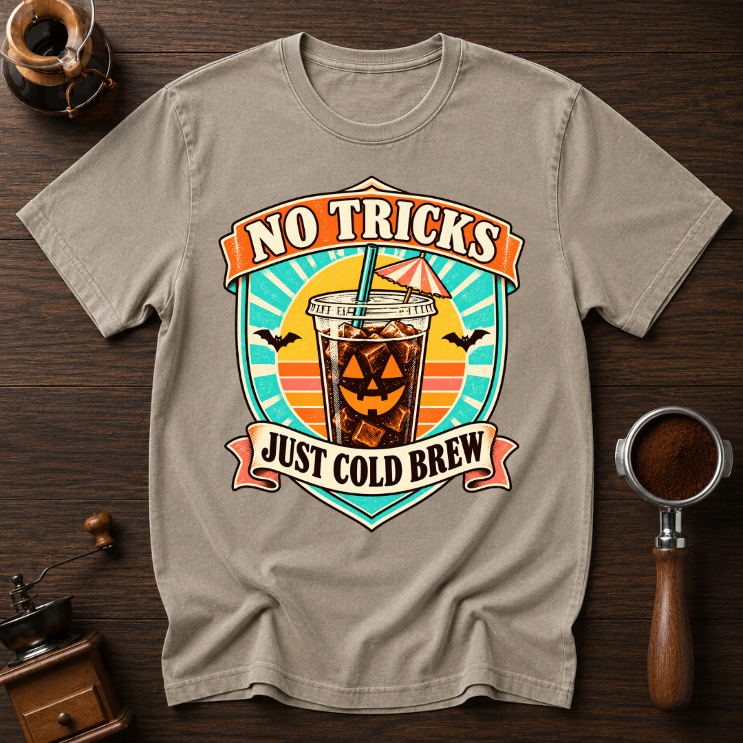 No tricks Just Cold Brew Dyed T-shirt