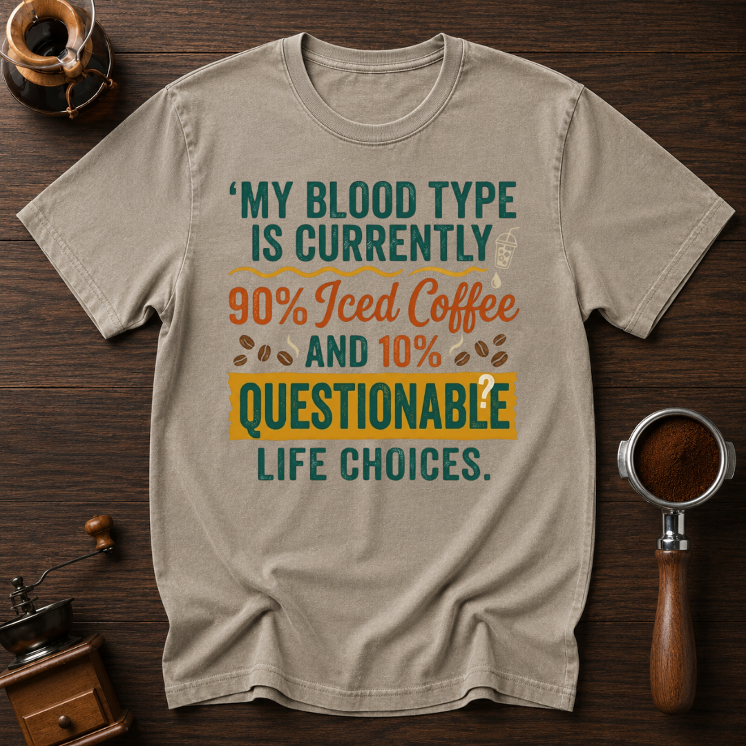 My Blood Type is Questionable Dyed T-shirt