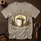 Morning Person Terms & Conditions Apply Dyed T-shirt