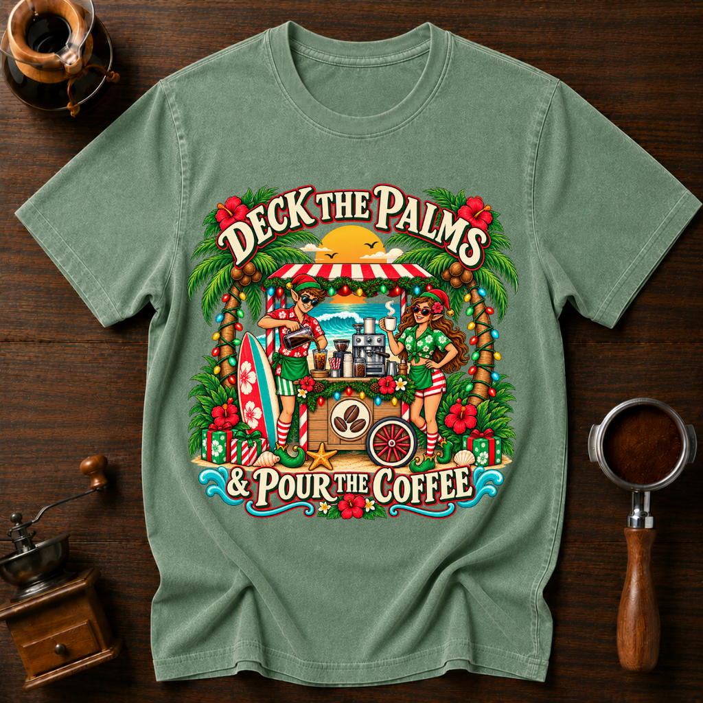 Deck The Palms Pour The Coffee Dyed T-shirt