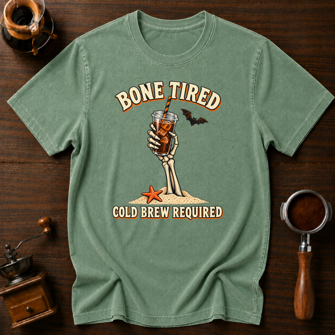 Bone Tired Cold Brew Required Shirt, Skeleton Hand Iced Coffee Tee, Funny Halloween Coffee Shirt, Tired Mom Gift, Garment Dyed T-Shirt