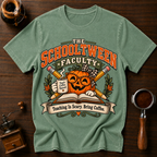 Teaching Is Scary Bring Coffee Dyed T-shirt