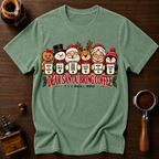 Dear Santa Bring Coffee It's A Whole Mood Dyed T-shirt