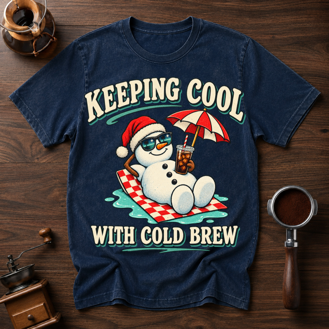 Keeping Cool With Cold BrewDyed T-shirt